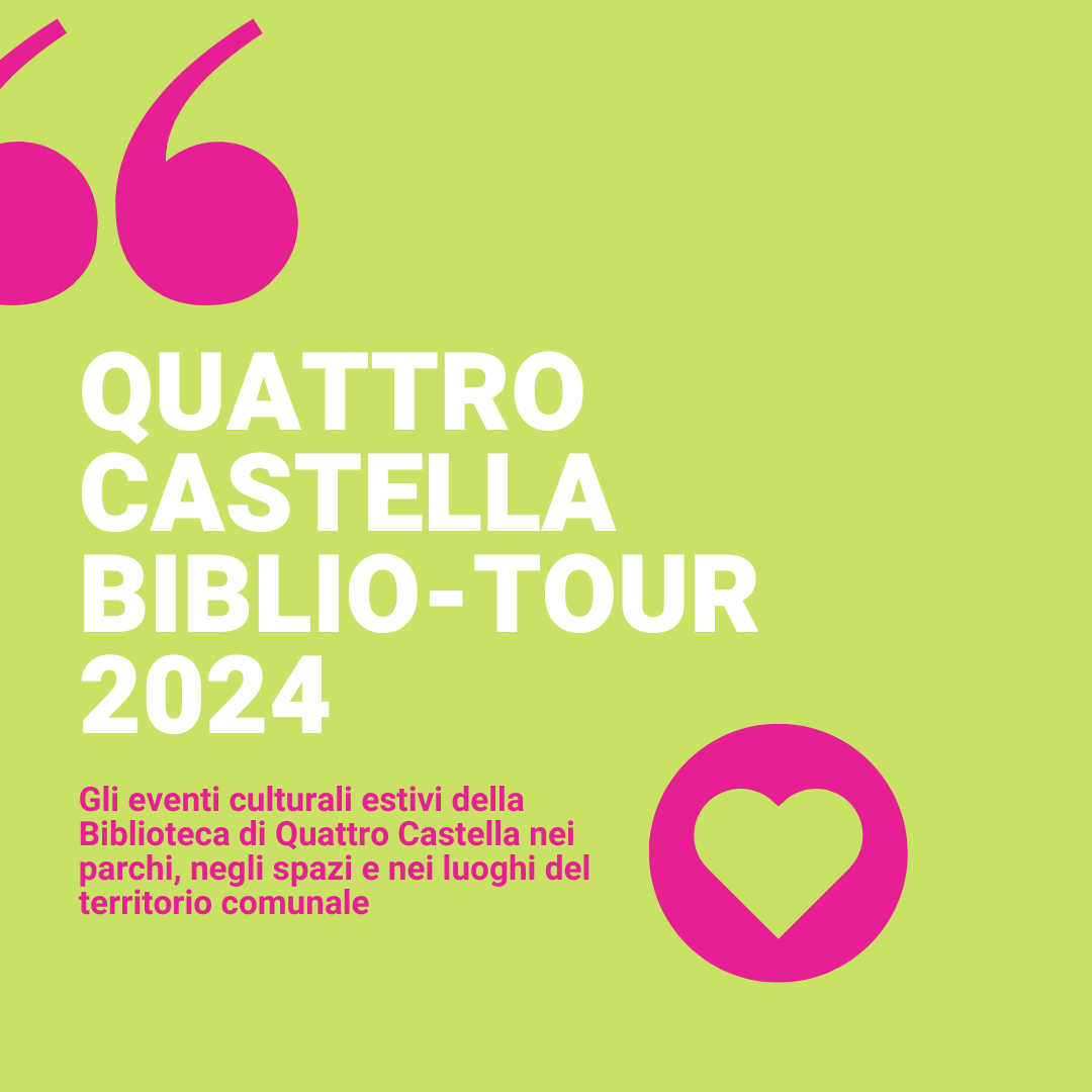 Immagini di QUATTRO CASTELLA BIBLIO-TOUR 2024: Eventi estivi della Biblioteca di Quattro Castella nei parchi, spazi e luoghi del territorio comunale